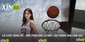 Cá Cược Bóng Rổ - Mỗi Trận Đấu Là Một Lần Thăng Hoa Cảm Xúc