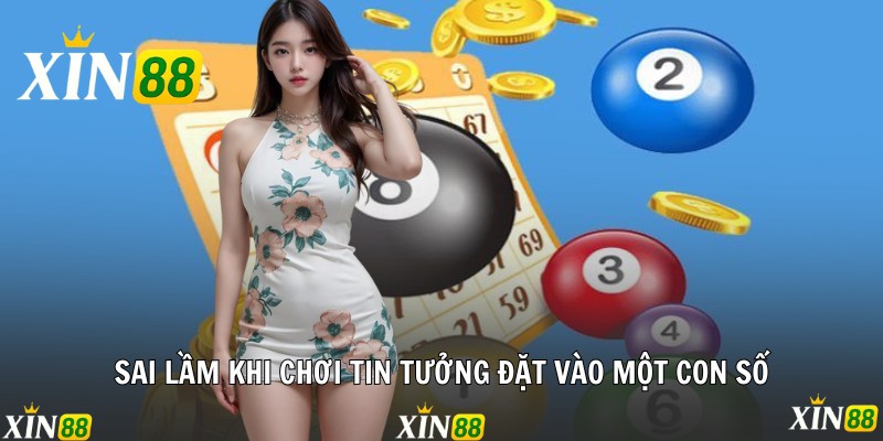 Lô Đề Bạc Nhớ- Cách Chơi Và Bí Kíp Chốt Số Thành Công Sai lầm khi chơi tin tưởng đặt vào một con số